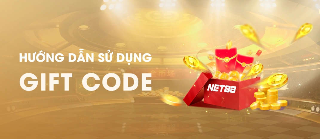 Net88 Hướng dẫn sử dụng Gift Code